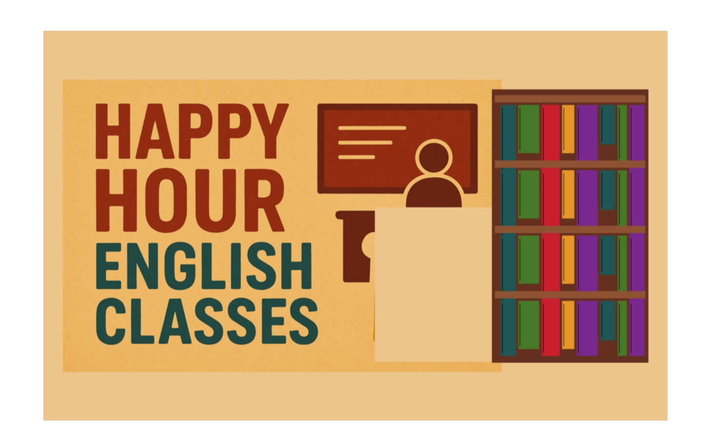 Happy Hour English Classes Poster